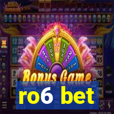 ro6 bet